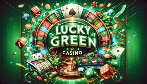 lucky green casino